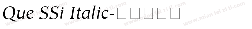Que SSi Italic字体转换